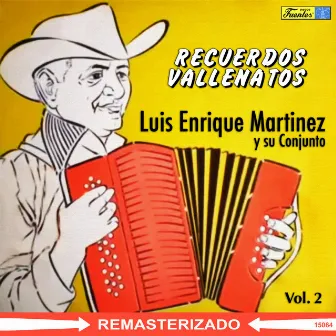 Recuerdos Vallenatos, Vol. 2 by Luis Enrique Martínez y Su Conjunto