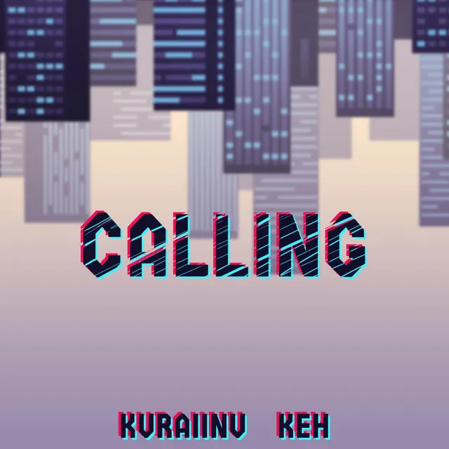 Calling (from 