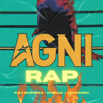 AGNI RAP by PAX DHARMA