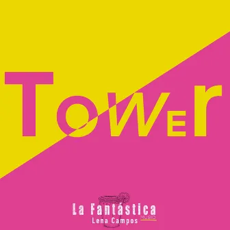 Tower by La Fantástica Music