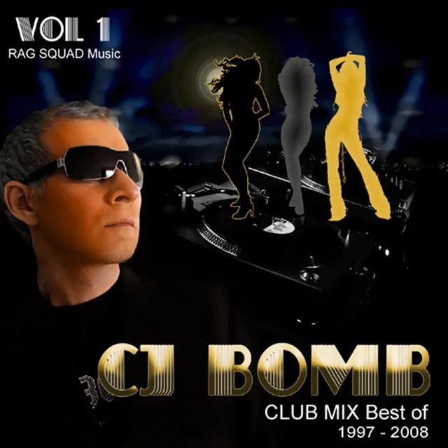 CJ Bomb Club Mix Best Of 1997-2008 (Vol. 1)