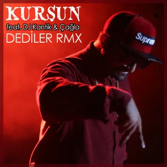 Dediler Remixes by Kurşun