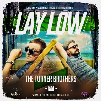 Lay Low by The Turner Brothers