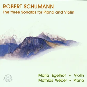 Schumann: 3 Sonaten für Klavier und Violine by Mathias Weber