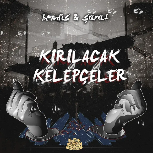 Kırılacak Kelepçeler