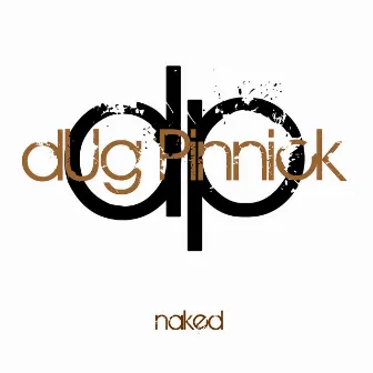 Naked (2024 Remaster) by Doug Pinnick