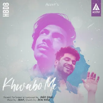 Khwabo Me by Acent