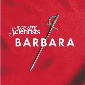 Barbara by We Are Scientists