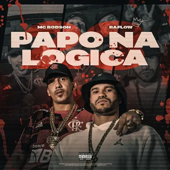 Papo na Lógica by Raflow