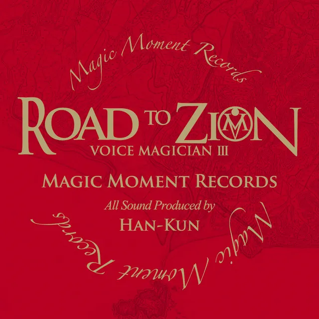 VOICE MAGICIAN III ~ROAD TO ZION~