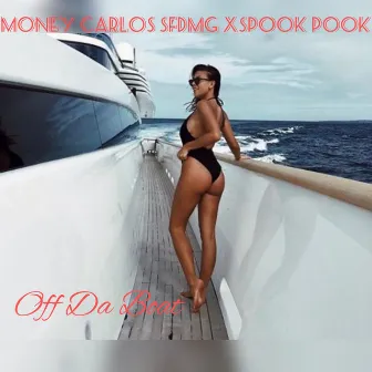 OFF Da Boat by MoneyCarlos SFDMG