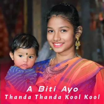 A Biti Ayo Thanda Thanda Kool Kool by Ratharaj Murmu