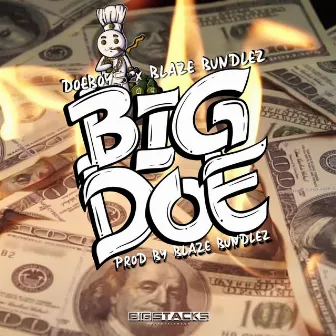 Big Doe by DoeBoy$