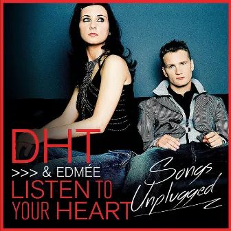 Listen to Your Heart (Songs Unplugged) by Edmée