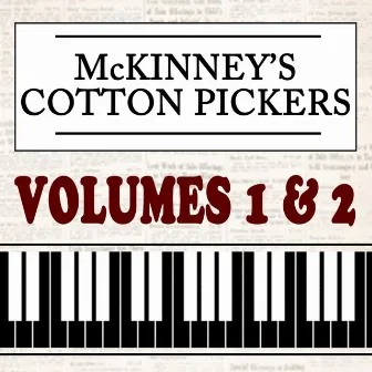 McKinney's Cotton Pickers, Vol. 1 & 2 by McKinney's Cotton Pickers