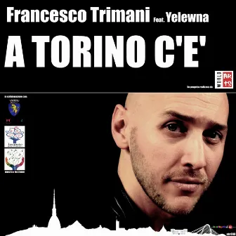 A Torino c'è (feat. Yelewna) by Francesco Trimani