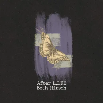 After L.I.F.E by Beth Hirsch