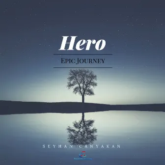 Hero Epic Journey by Seyhan Canyakan