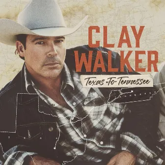 Texas to Tennessee by Clay Walker