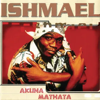 Akuna Mathata by Ishmael