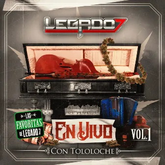 En Vivo con Tololoche Vol. 1 by LEGADO 7