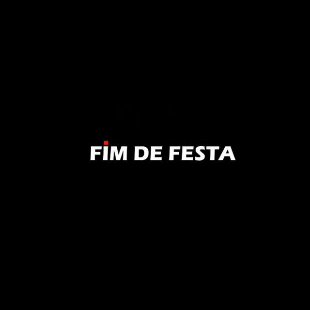 Fim de Festa