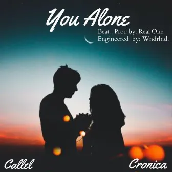 You Alone Callel by Cronica