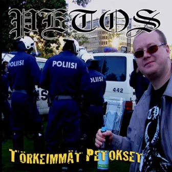 Törkeimmät Petokset by Petos