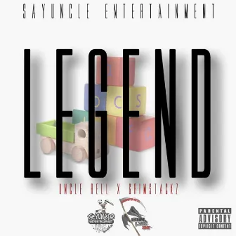 LEGEND by UNCLE RELL