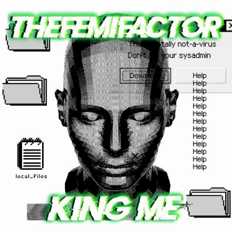 King Me by Thefemifactor