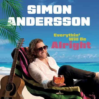 Everythin' Will Be Alright by Simon Andersson