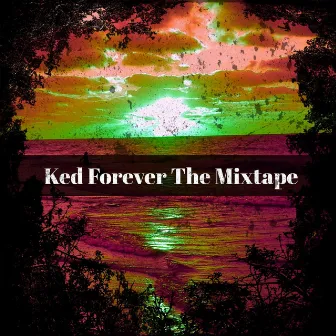 Forever by Ked