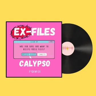 Ex-Files by Calypso