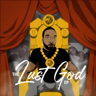 The Lust God Ep by Randell Green