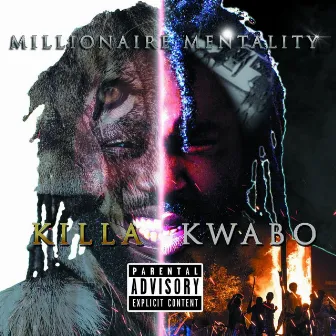 Millionaire Mentality by Killakwabo