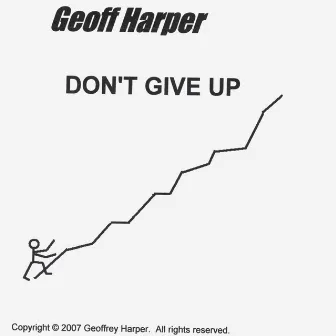 Don't Give Up by Geoff Harper