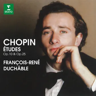 Chopin: Études, Op. 10 & 25 by François-René Duchâble