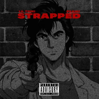 Strapped by Lil Tsuki