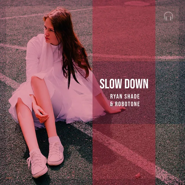 Slow Down