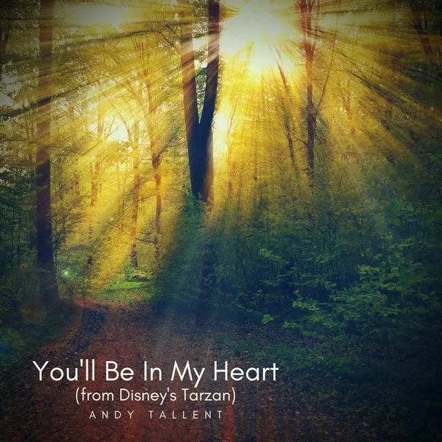 You'll Be In My Heart (From Disney's 