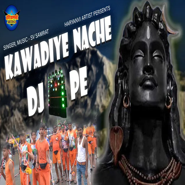 Kawadiye Nache Dj Pe - Haryanvi