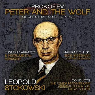 Prokofiev: Peter and the Wolf, Orchestral Suite, Op. 67 by Bob Keeshan