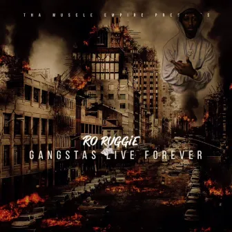 GanGstas Live Forever by RoRuggie