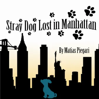 Stray Dog Lost in Manhattan by Matias Piegari