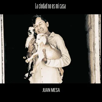 La ciudad no es mi casa by Juan Mesa