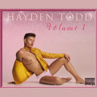 Hayden Todd: Volume One by Hayden Todd