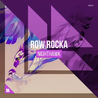 Nighthawk by Row Rocka