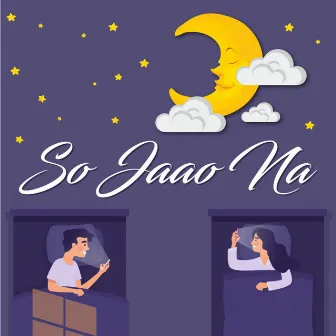 So Jaao Na by Rupali Moghe