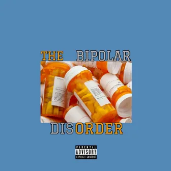 The Bipolar Disorder by Jeffery Mansion