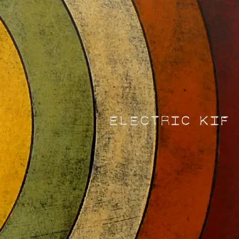 Sessions by Electric Kif